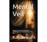 Mental Veil: What If You've Been Praying For Something Jesus Already Give You For Free