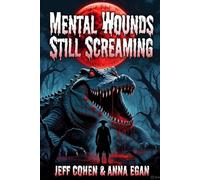 Mental Wounds Still Screaming