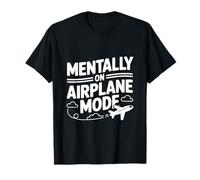Mentalement en Mode Avion Chill Vibes T-Shirt