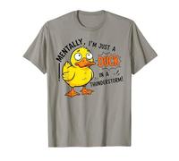 Mentalement, Je ne suis qu'un Canard dans Un Orage C'est drôle T-Shirt