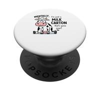 Mentalement, Je ne suis qu'un Carton de Lait Qui a Mal tourné PopSockets PopGrip Adhésif