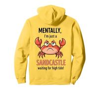 Mentalement, Je ne suis qu'un château de Sable Qui Attend la marée Haute Sweat à Capuche