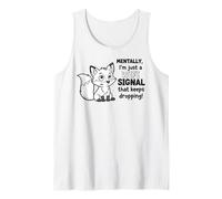 Mentalement, Je ne suis qu'un Signal WiFi Qui Continue de Tomber Débardeur