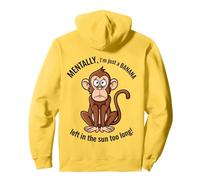 Mentalement, Je ne suis qu'une Banane restée trop Longtemps au Soleil Sweat à Capuche