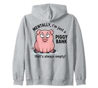 Mentalement, Je ne suis qu'une Tirelire Toujours Vide Sweat à Capuche