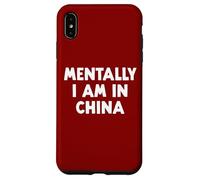 Mentalement, Je suis en Chine Coque pour iPhone XS Max