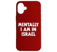 Mentalement, Je suis en Israël Coque pour iPhone 16 Plus
