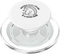 Mentalement, Je suis Juste Un Ballon dans Un Champ de Cactus PopSockets PopGrip pour MagSafe