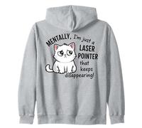 Mentalement, Je suis Juste Un pointeur Laser Qui Continue de disparaître Sweat à Capuche