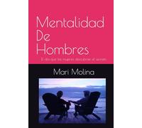 MENTALIDAD DE HOMBRES: El día que las mujeres descubran el secreto