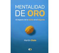 Mentalidad de oro: El impacto de la mente en el deporte
