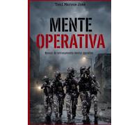 Mentalidad Operativa: Manuela de entrenamiento mental y gestión operativa
