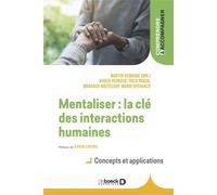 Mentaliser : la es interactions humaines Concepts et applications - Martin Debbané - De Boeck Supérieur - broché - Guide