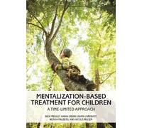 Mentalization-Based Treatment For Children
