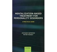 Traitement basé sur la mentalisation des troubles de la personnalité : guide pratique