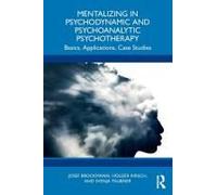 Mentalizing In Psychodynamic And Psychoanalytic Psychotherapy