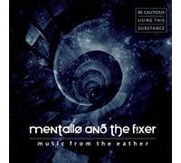 Mentallo & the fixer - Music from The eather [Import]