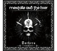 Mentallo & The Fixer - Zothera -Ltd-