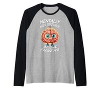 Mentally Held Together by One Thread Humour de Cerveau drôle Manche Raglan