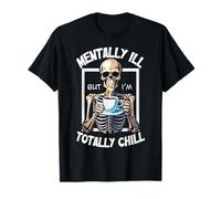Mentally Ill But I'm Totally Chill Squelette d'halloween Amusant T-Shirt