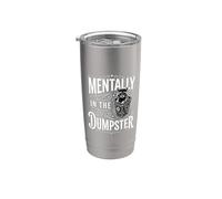 Mentally In The Dumpster Burnout Humeur Fatigué - Gobelet isotherme en acier inoxydable double paroi