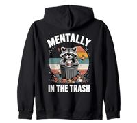 Mentally in The Trash Racoon Trash Panda Humour Sweat à Capuche