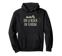 Mentally on A Beach in Florida - Joli Souvenir de Floridien Sweat à Capuche