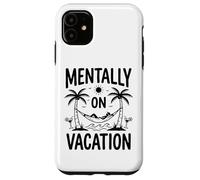 Mentally on Vacation Hamac Tropical Amusant avec Palmiers et Plage Coque pour iPhone 11