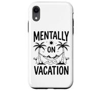 Mentally on Vacation Hamac Tropical Amusant avec Palmiers et Plage Coque pour iPhone XR