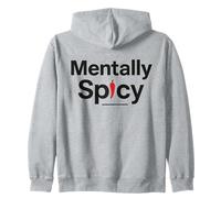 Mentally Spicy - Funny Fiery Personality Humour Pepper Design Sweat à Capuche