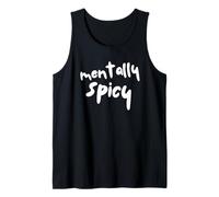 Mentally Spicy Funny Mental Health Humour Sarcastic Citation Débardeur
