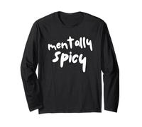 Mentally Spicy Funny Mental Health Humour Sarcastic Citation Manche Longue