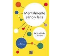Mentalmente Sano Y Feliz / Sane And Happy: Mental Health Myths And Realities