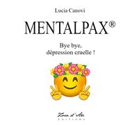 Mentalpax: Antidépresseur naturel sous forme de livre préconisé dans le traitement de l'anxiété, des idées noires, de la dépression et des