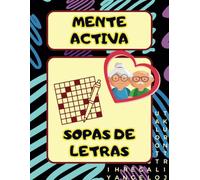 MENTE ACTIVA: SOPAS DE LETRAS: Juegos de palabras para estimular el pensamiento