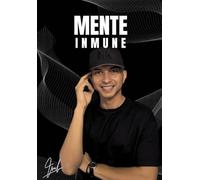 MENTE INMUNE: manual para cuidar tu mente