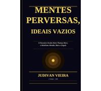 MENTES PERVERSAS, IDEAIS VAZIOS: O Encontro Oculto Entre Thomas More, o Idealismo Alemão, Marx e Engels