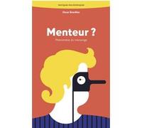 Menteur ?: Phénomène du mensonge