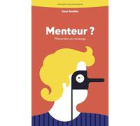 Menteur ?: Phénomène du mensonge