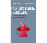 Marwan Mery, Laurent Combalbert – Menteurs, pervers, harceleurs... – Poche