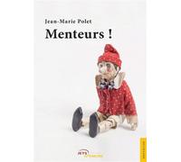 Menteurs! - POLET-JM - Jets D'encre - broché - Roman