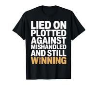 Menti sur Plotted Against Mishandled and Still Winning Mindset T-Shirt