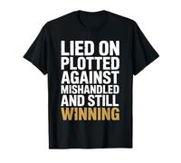 Menti sur Plotted Against Mishandled and Still Winning Mindset T-Shirt