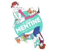 Mentine: Cette fois, c'est l'internat ! (2)