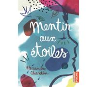 Mentir aux étoiles