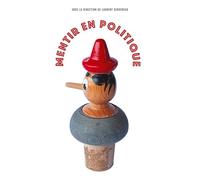 MENTIR EN POLITIQUE