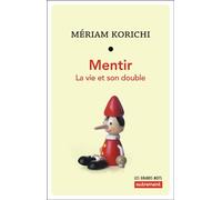 Mentir La vie et son double - Mériam Korichi - Autrement - broché - Essai