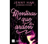 Mentiras Que Arden (Secretos Y Mentiras 2) / Fire with Fire (Burn for Burn Series 2)