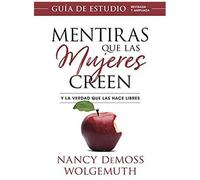 Mentiras Que Las Mujeres Creen, Guía De Estudio(Lies Women Believe, Study Guide)