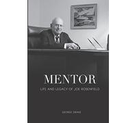 Mentor: Life and Legacy of Joe Rosenfield